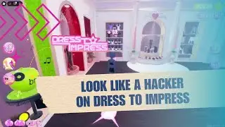 Dress to Impress Hacks! How You Can Look Like a Hacker on Dress to Impress