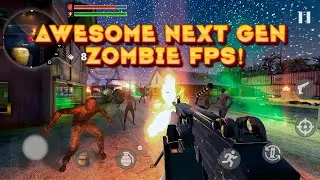 New FPS Mobile Next Gen Shooter ! Awesome graphics! Deadly Assault Zombies Attacks
