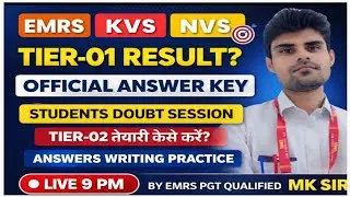 MK Sir Guidance EMRS TIER-01 Result Update KVS NVS Official Answer Key Students Doubt SessionMK SIR