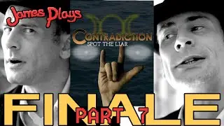 Contradiction - Part 7 - Spotted the Liar (Finale)