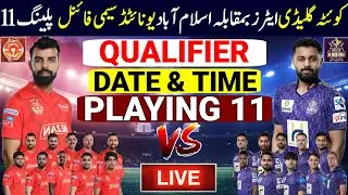 PSL 2025 Qualifier Islamabad United Vs Quetta Gladiators Both Teams Playing 11 | PSL 10 Semi Final