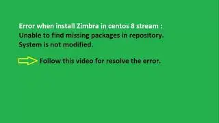 Unable to find missing packages in repository. System is not modified.(Error when install Zimbra)