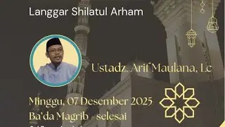 HADIST JIBRIL, Ustadz. Arif Maulana LC, Ahad mlm 17 Jumadil Akhir1447H