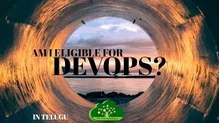 #Am I Eligible for DevOps jobs  -- in 5 Minutes?  in Telugu #DevOpsInTelugu #teluguitfactory