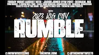 NCW's 2023 Big City Rumble Friday August 18th in Dedham!