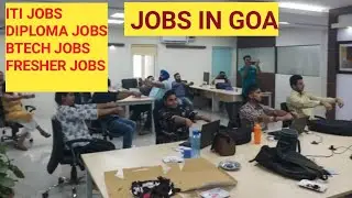 TOP JOBS IN GOA|INDIA|10TH 12TH ITI DIPLOMA BTECH MECHANICAL ELECTRICAL JOBS|MUST APPLY HERE
