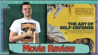 The Art of Self-Defense - Movie Review