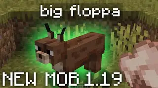 new mob 1.19 !! BIG FLOPPA