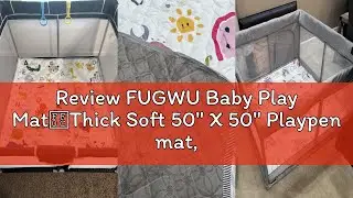 Review FUGWU Baby Play Mat，Thick Soft 50