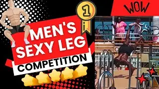 Mr Legs Sexy Leg Competition Royal Caribbean Liberty of The Seas May 2024  #mrlegs #sexylegs