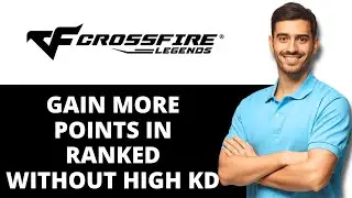 How to Gain More Points in Ranked Without High KD in CrossFire Legends 2026 (UPDATED)