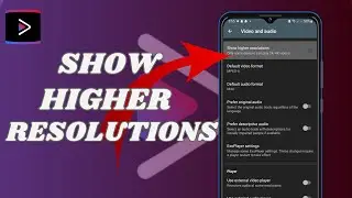 How To Turn On Show Higher resolution youtube vanced