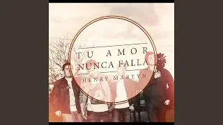 Tu Amor Nunca Falla
