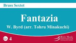 Fantazia - Brass Sextet by William Byrd (arr. Tohru Minakuchi)