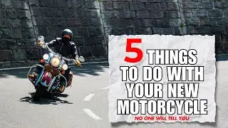 5 Things To Do With Your New Motorcycle