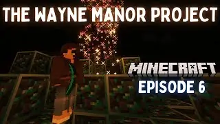 CONFETTI CREEPERS?!? | Ep.6 | The Wayne Manor Project