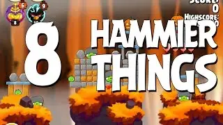 Angry Birds Seasons Hammier Things Level 1-8 Walkthrough 3 Star