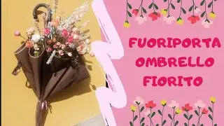 DIY - Fuoriporta Ombrello Fiorito