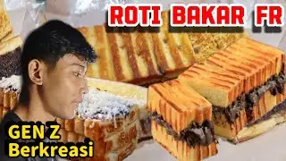 ROTI BAKAR FR || GEN Z MEMBUKA LAPANGAN KERJA BUKAN MENCARI PEKERJAAN