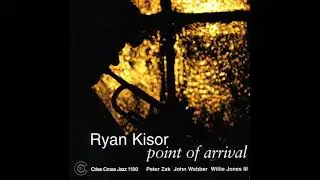 The End Of A Lover Affair  - Ryan Kisor
