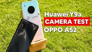 Huawei Y9a VS Oppo A52 Camera Test - A52 WON?