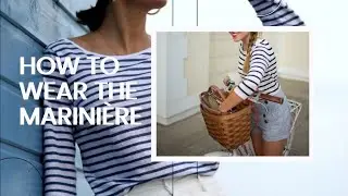 Fashion Trend💥How to Wear French Breton Top | La Marini&eacute;re