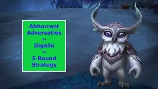 Abhorrent Adversaries: Digallo - 5 Round Strategy