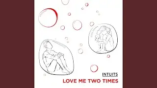 Love Me Two Times