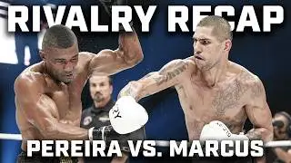 The rivalry that solidified Alex Pereira as the best of his era | Pereira vs. Marcus | Rivalry Recap