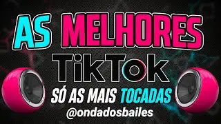 AS MELHORES TIK TOK 2025 🎧 SÓ AS TOP 🔥 SÓ AS MAIS TOCADAS 🎧 SET FUNK LIGHT 