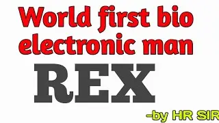 ROBOTIC EXOSKELETON||REX||WORLD FIRST BIOELECTRONIC HUMAN||BIONIC MANAV||