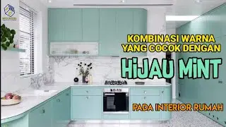 KOMBINASI WARNA INTERIOR RUMAH HIJAU MINT