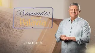 REAVIVADOS - JEREMIAS 3