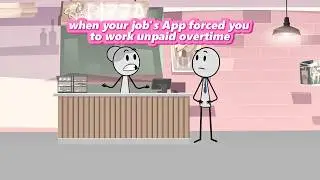 (FULL STORIES) when your job's App forced you to work unpaid overtime #animation #manager