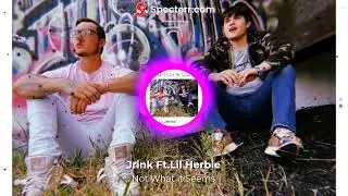 Not What it Seems  jrink x lil herbie new