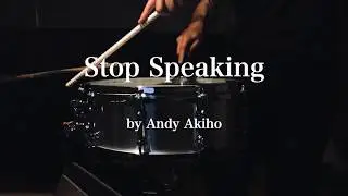 Stop Speaking Solo for Snare Drum and Digital Playback performed by Takeshi Sumi