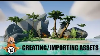 Creating/Importing Assets  - #3 Island Survival Game Unreal Engine 5.1 Tutorial