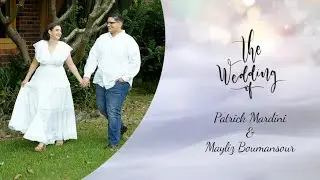 The Wedding of Patrick Mardini & Mayliz Boumansour | Sunday 5th of May 2024 at 1:30 pm