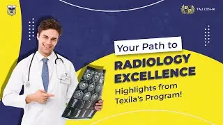 About Radiology Program in Texila for Medical Student!