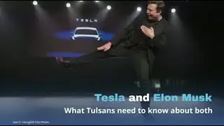 Tesla and Elon Musk: What Tulsans need to know about both