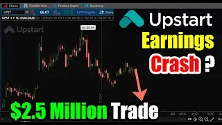 Upstart (UPST) Stock Crash? $2.5 Million Earnings Trade