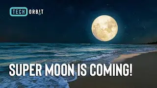 The Full Moon Calendar 2023 Will Be Amazing! | Super Moon | Night Sky Magic