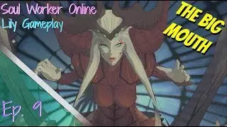 [Spider Extermination Squad!] Soulworker Online Ep.9 - Lily Gameplay (English)