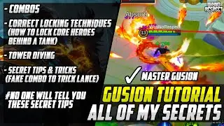 GUSION TUTORIAL (MUST WATCH!) | TIPS & TRICKS That No One Shows You | SECRET IN-DEPTH GUIDE | MLBB