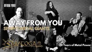 Saratoga &ndash; Away from You (Official Video) 🇺🇸 | Spanish Heavy Metal Legends
