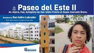 Otra opción de vivienda en Sto. Dgo. Este; Residencial San Isidro Labrador y Paseo del Este II