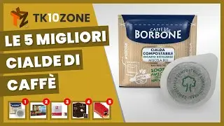 Le 5 migliori cialde di caffè