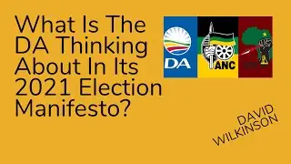 What Is The DA Thinking About In Its 2021 Election Manifesto #2021elections #southafrica #DA2021