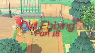 Old Ebbing - Part 18 - Animal Crossing New Horizons