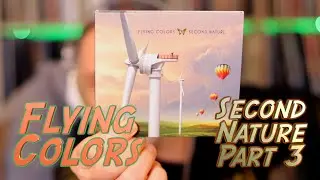 Listening to Flying Colors: Second Nature, Part 3